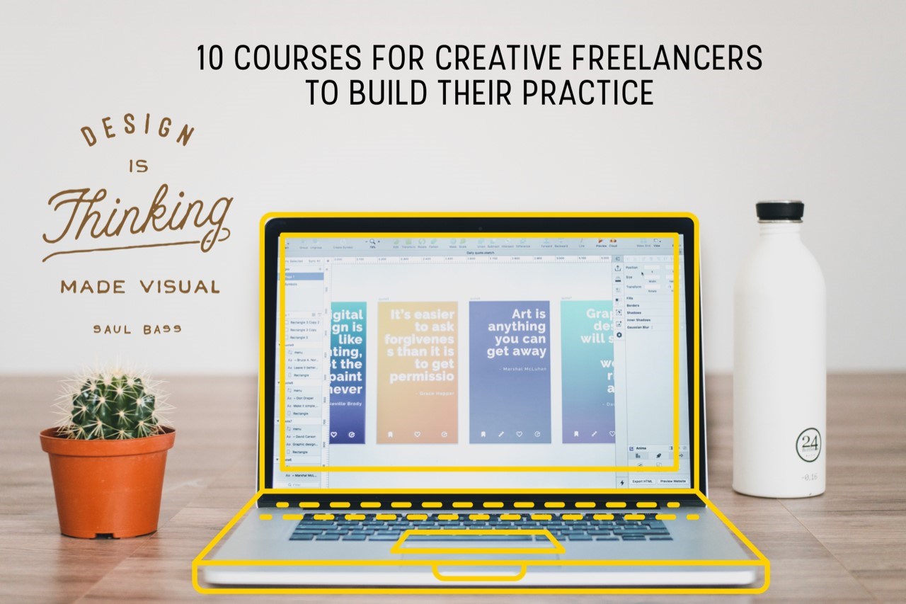 10 Courses For Creative Freelancers To Build Their Practice 